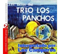 Los Camperos – Los Exitos Del Trio Los Panchos – Remasterisé numériquement