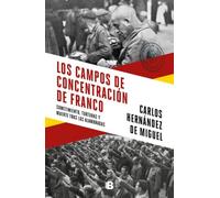 Los Campos De Concentracion De Franco - [Livre en VO] Hernández De Miguel, Carlos (Auteur)