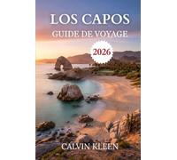LOS CAPOS GUIDE DE VOYAGE 2026