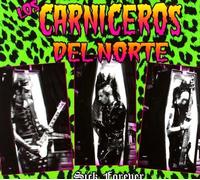 Los Carniceros Del Norte - Stick Forever