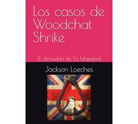 Los casos de Woodchat Shrike: El alcaudón de Su Majestad