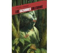 LOS CAZADORES SOLITARIOS 02
