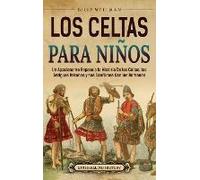 Los Celtas Para Niños