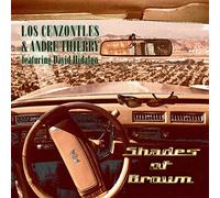 Los Cenzontles / Thierry, Andre - Shades of Brown