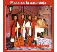 Los Chalchaleros - Patio de la Casa Vieja
