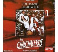 Los Chalchaleros - Un Canto De 40 Anos I