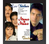 Los Chichos, Tonino - Mano a Mano