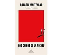 Los chicos de la Nickel The Nickel Boys by Colson Whitehead Colson Whitehead (Auteur)