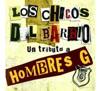 Los Chicos Del Barrio-Tributo Hombres G - Los Chicos Del Barrio-Tributo Hombres G [Import]