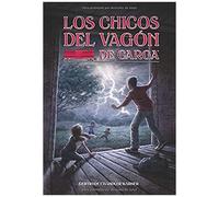 Los Chicos Del Vagon De Carga / The Boxcar Children (Spanish Edition)