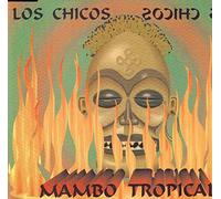 Los Chicos - Mambo Tropical