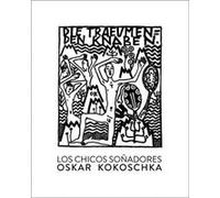 Los Chicos Soñadores [Livre en VO] Kokoschka, Oskar (Auteur)