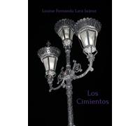 Los Cimientos: Compendio completo I