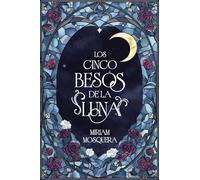 Los cinco besos de la luna