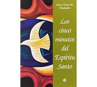 Los cinco minutos del Espíritu Santo