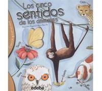 Los Cinco Sentidos De Los Animales Algarra, Alejandro, Bonilla, Rocio (Auteur)