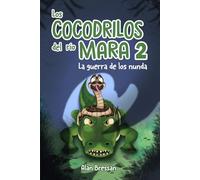 Los Cocodrilos del Río Mara 2: La Guerra de los nunda