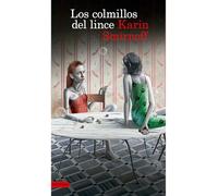Los colmillos del lince/ The Lynx's Claws: Una Novela De Lisbeth Salander