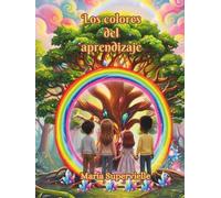 LOS COLORES DEL APRENDIZAJE.: UN VIAJE HACIA LA NEURODIVERSIDAD.