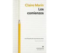 Los comienzos: Una filosofía de las primeras veces