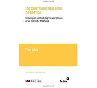 Los Comités Hospitalarios De Bioética