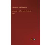 Los Condes De Barcelona Vindicados