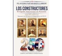 Los Constructores: El Legado Americano en Panamá