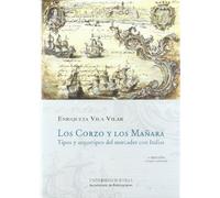 Los Corzo y Los Manara: Tipos y Arquetipos del Mercader Con Indias