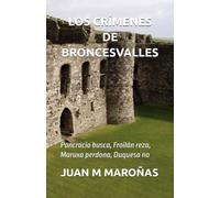 LOS CRÍMENES DE BRONCESVALLES: Pancracio busca, Froilán reza, Maruxa perdona, Duquesa no