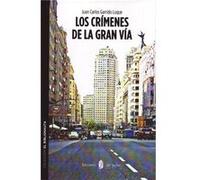 Los Crimenes De La Gran Via - [Livre en VO] Garrido Luque, Juan Carlos (Auteur)