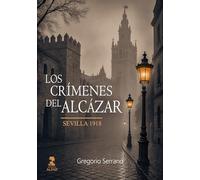 Los crímenes del Alcázar: Sevilla 1918