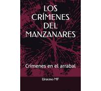 LOS CRÍMENES DEL MANZANARES: Crímenes en el arrabal