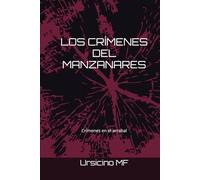 LOS CRÍMENES DEL MANZANARES: Crímenes en el arrabal