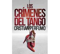 Los crímenes del tango - Cristian Perfumo - Auto-Édition - ebook (ePub) - Livre