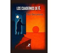 LOS CUADERNOS DE K