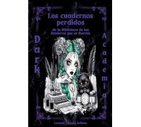 Los cuadernos olvidados de la Biblioteca de los Senderos que se Borran