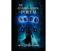 Los Cuatro Cubos Del Portal: Una Lucha Por El Poder Y La Conquista