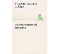 Los Cuatro Jinetes Del Apocalipsis