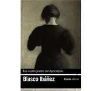 Los Cuatro Jinetes Del Apocalipsis Blasco Ibáñez, Vicente (Auteur)