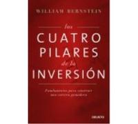 Los Cuatro Pilares De La Inversión - Bernstein, William Bernstein, William (Auteur)
