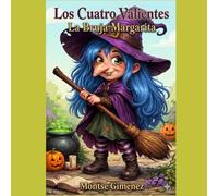 Los Cuatro Valientes La Bruja Margarita