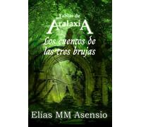 Los cuentos de las tres brujas: Trös foscos çelatsno lumma :Aralaxiano