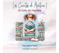 Los Cuentos de Martina - 1: El Cole de Martina