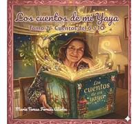 Los Cuentos de mi Yaya: Tomo 2 - Cuentos del 6 al 10