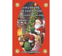 LOS CUENTOS DE SANTA CLAUS: Cuentos navideños para toda la familia