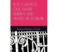 LOS CUENTOS QUE NADIE DEBERÍA LEER ANTES DE DORMIR