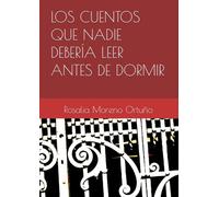 LOS CUENTOS QUE NADIE DEBERÍA LEER ANTES DE DORMIR