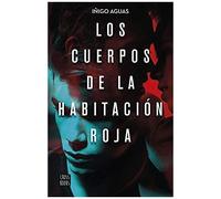 Los Cuerpos De La Habitación Roja
