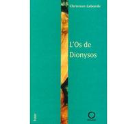 L'Os de Dionysos - Christian Laborde - Pauvert - broché - Roman