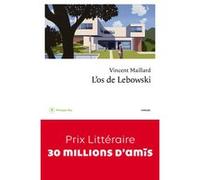 L'os de Lebowski Vincent Maillard (Auteur)